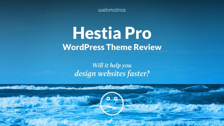 Hestia Pro WordPress Theme Review